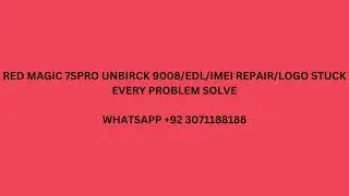zte nubia red magic 7spro Edl unbrick 9008 / stuck / fastboot / logo / 900E / (NX709S/J)