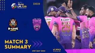 LPL 2023 Match 03 Summary | B-Love Kandy vs Colombo Strikers