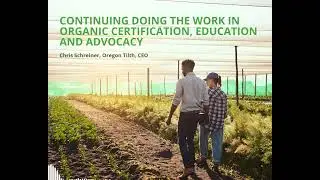 Looking Toward the Future with Chris Schreiner, Oregon Tilth CEO