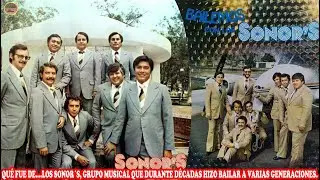 QUÉ FUE DE LOS SONORS GRUPO MUSICAL QUE DURANTE DÉCADAS HIZO BAILAR A VARIAS GENERACIONES