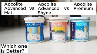 Apcolite Premium vs Apcolite Advanced Matt vs Apcolite Advanced shyne comparison