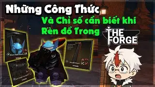 Những C&Ocirc;NG THỨC CHẾ TẠO ĐỒ M&Agrave; BẠN PHẢI BIẾT trong The Forge | LordSeven