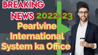 pealvine International System ka office in Thailand pearlvine ka office