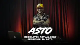 REGGAETON ACTUAL 2022 - DJ ASTO