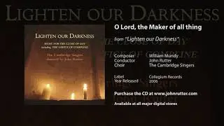 O Lord, the Maker of all thing - William Mundy, John Rutter, The Cambridge Singers