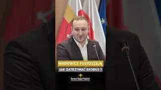 WADOWICE WYLUDNIAJĄ SIĘ! JAK ZATRZYMAĆ WIELKĄ EMIGRACJĘ MŁODZIEŻY? SEBASTIAN MLAK I JEGO 3 KONKRETY