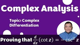 Доказательство того, что 𝒅/𝒅𝒛 (cot⁡𝒛) = &minus;csc^2⁡𝒛 || Комплексное дифференцирование || Комплексный ...
