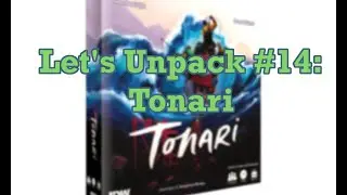 Let's Unpack This #14: Tonari