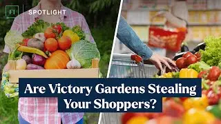 Are Victory Gardens Stealing Your Shoppers?