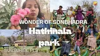 Hathinala park tour video | eco diversity park full details | duddhi | sonbhadra | manvi89 vlogs