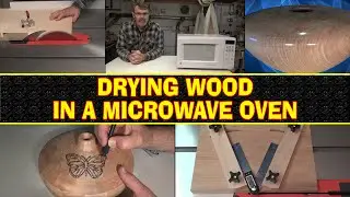 Drying Wood In A Microwave Oven - A WARNING