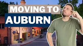 Moving To Auburn California | Auburn California | Living In Auburn California | Auburn CA