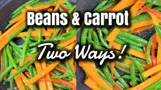 How to make String beans and Carrot