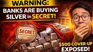 WARNING: Banks Are Buying Silver in SECRET | The $500 Cover-Up Exposed