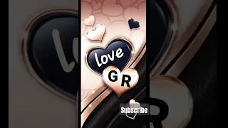 gr love 💞😘 Whatsapp status |R+G alphabet video