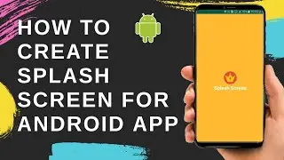 How to create splash screen in android studio || Android studio tutorial
