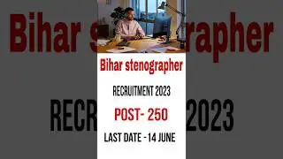 Bihar stenographer vacancy 2023 , #bihar #2023 #job   #governmentjobs #shorts #youtubeshorts #viral