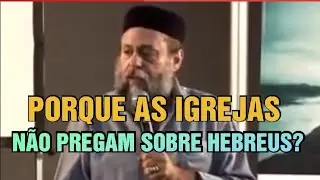 PORQUE AS IGREJAS NÃO PREGAM SOBRE HEBREUS 13?