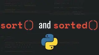 Python sort() vs sorted() – What’s the Difference?