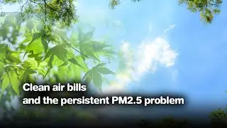 Clean air bills and the persistent PM2.5 problem