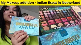 My makeup addition -  Indian Expat in netherland | Trulypriyanka