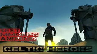 Best MMORPG online 3D(Android/IOS) - Celtic Heroes - Gameplay start.