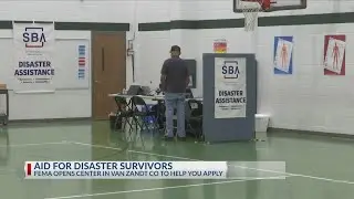 Van Zandt County FEMA Disaster Recovery Center opens in Canton