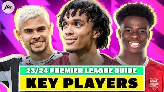 Every Clubs MOST CRUCIAL Player | Premier League Guide&nbsp;23/24.