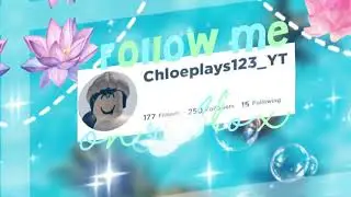 Intro for chloeplays 123 YT