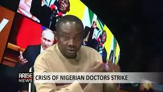 Crisis of Nigerian Doctors Strike - Cornelius Umanze