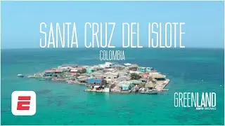 GREENLAND. Pasión del futbol en la diminuta isla de Santa Cruz del Islote, Colombia | ESPN Originals