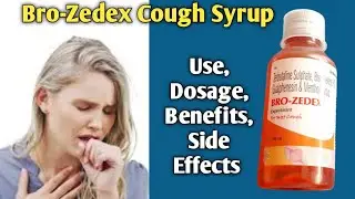Bro-Zedex Cough Syrup | Bro Zedex Syrup Use Dose Side effects In Bangla | Best Cough Syrup