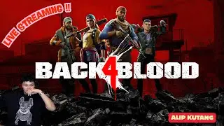 MENCOBA MAIN BACK 4 BLOOD WITH THE BOYZ !!! #steam #back4blood #games