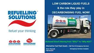 Refuelling Solutions: Low carbon liquid fuels and the role they play in decarbonising fuel now!