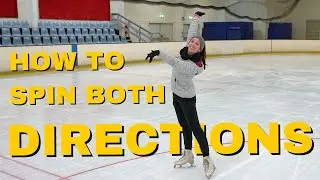 How To Spin Both Directions - Figure Skating