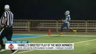 Yarnell's Sweetest Play of the Week Nominees