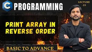 C Program to Print Array in Reverse Order | in Hindi