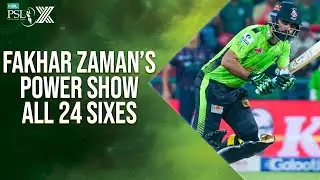 𝐅𝐚𝐤𝐡𝐚𝐫 𝐙𝐚𝐦𝐚𝐧&rsquo;𝐬 𝐏𝐨𝐰𝐞𝐫 𝐒𝐡𝐨𝐰: All 2️⃣4️⃣ Sixes from HBL PSL X | M2M1A
