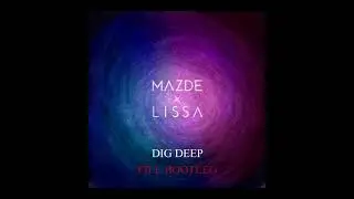 Mazde feat LissA - Dig Deep (DJ Fill Zouk Bootleg)