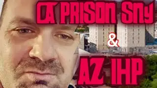 CA PRISON SNY & AZ IHP  