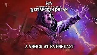 A Shock at Evenfeast | Bardic Quest Presents: Defiance in Phlan Ep. 4