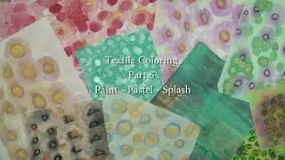 Textile Coloring Part 5 Paint, Pastel, Splash