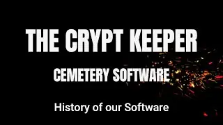 History of The Crypt Keeper Cemetery Software