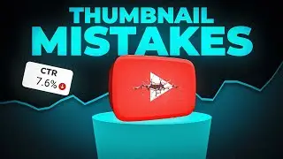 Avoid These 5 Thumbnail Mistakes or Lose YouTube Views Forever