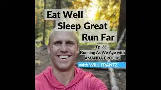 61 - Running As We Age with Amanda Brooks