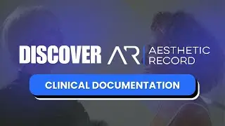 Откройте для себя Aesthetic Record: клиническая документация