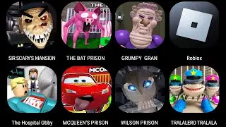 SIR SCARY'S MANSION,99 NIGHTS IN FOREST PRISON,GRUMPY GRAN,Escape The Hospital Obby,MCQUEEN'S PRISON