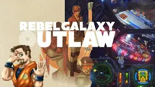 A Real Space Western like Firefly I REBEL GALAXY OUTLAW Lets Try