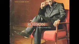 Robson Nascimento - Tudo o Que Soul ( CD Completo )