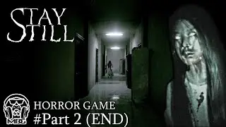 Stay Still  - Horror Game - Gameplay Part 2 End
